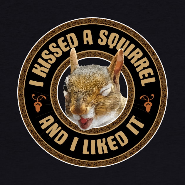 I Kissed A Squirrel - funny parody by eBrushDesign